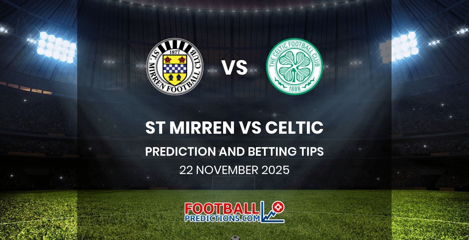 St Mirren vs Celtic Prediction and Betting Tips 22 November 2025