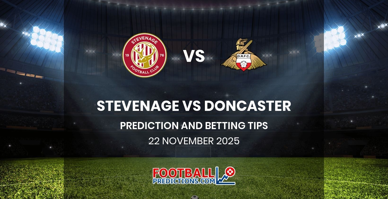 Stevenage vs Doncaster Prediction and Betting Tips 22 November 2025