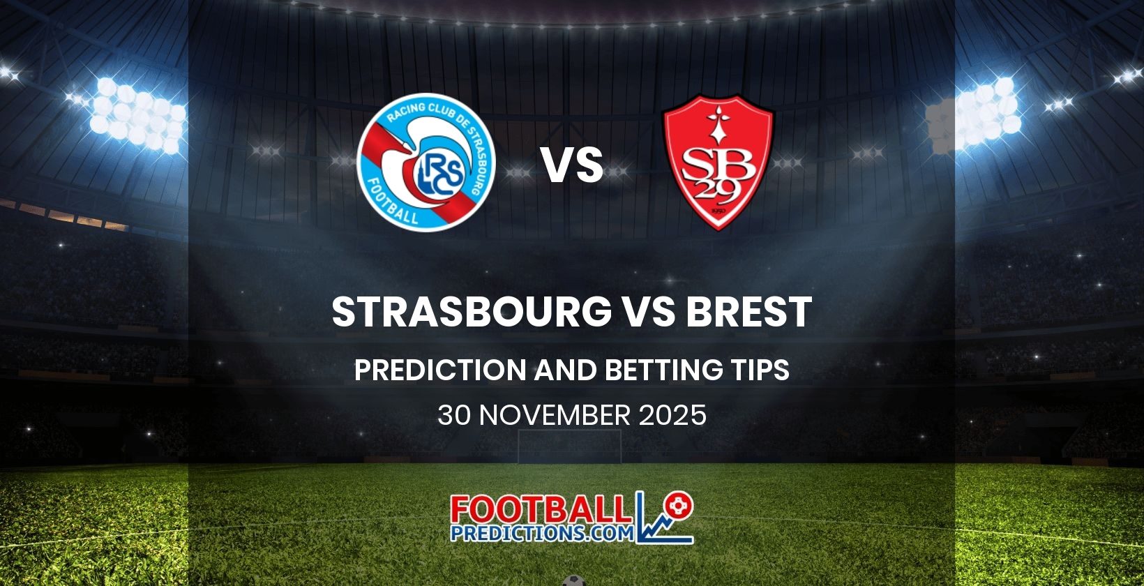 Strasbourg vs Brest Prediction and Betting Tips 30 November 2025