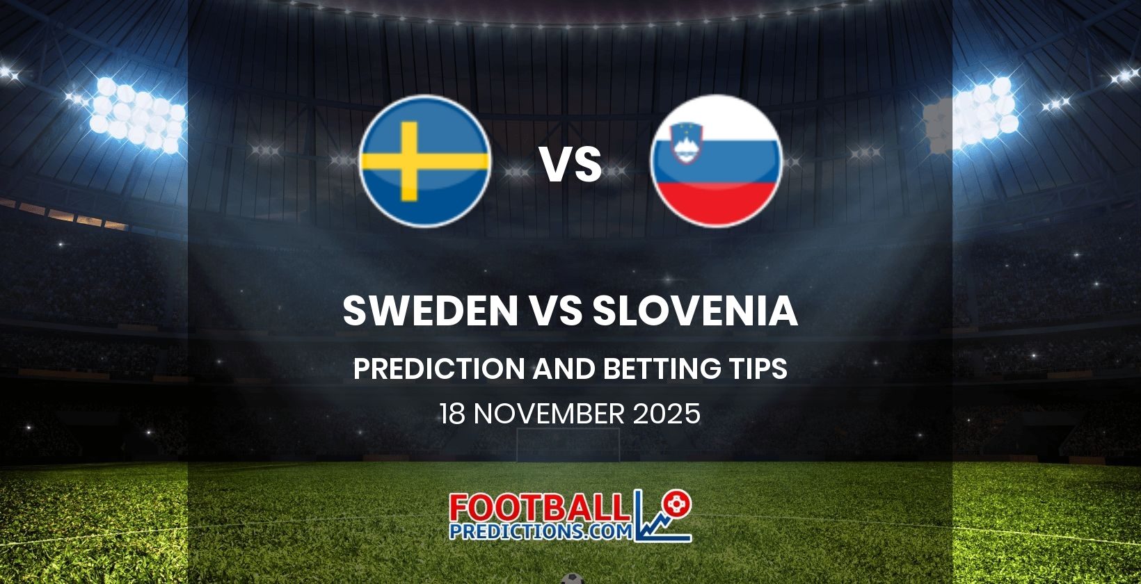 Sweden vs Slovenia Prediction and Betting Tips 18 November 2025