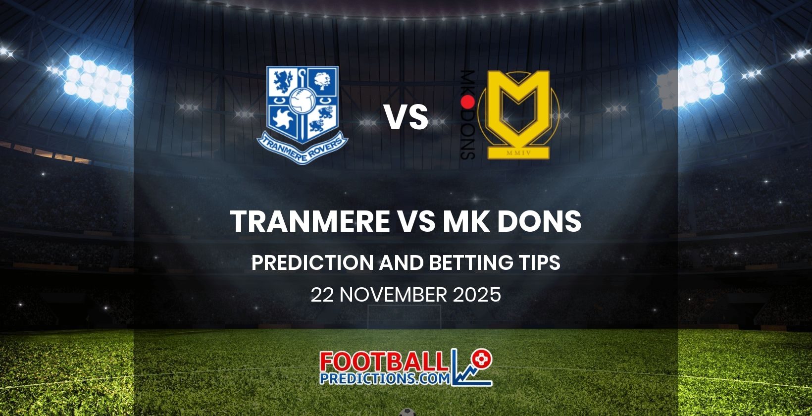 Tranmere vs MK Dons Prediction and Betting Tips 22 November 2025