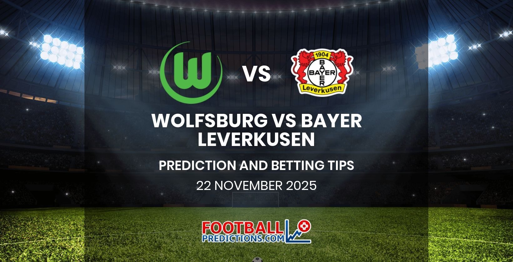Wolfsburg vs Bayer Leverkusen Prediction and Betting Tips 22 November 2025
