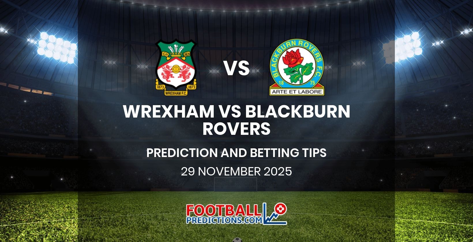 Wrexham vs Blackburn Rovers Prediction and Betting Tips 29 November 2025