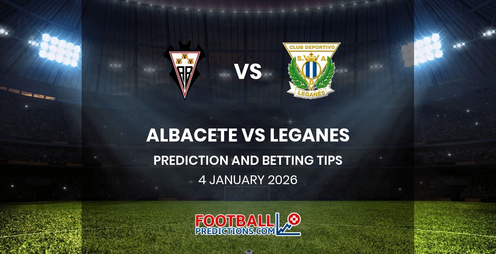 Albacete vs Leganes Prediction and Betting Tips 4 January 2026