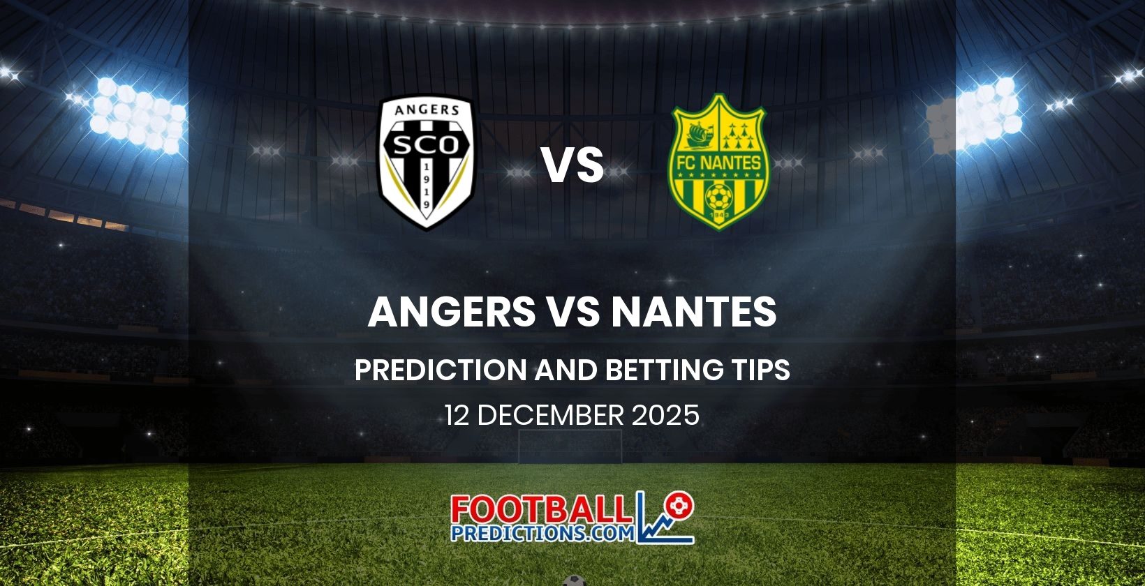 Angers vs Nantes Prediction and Betting Tips 12 December 2025