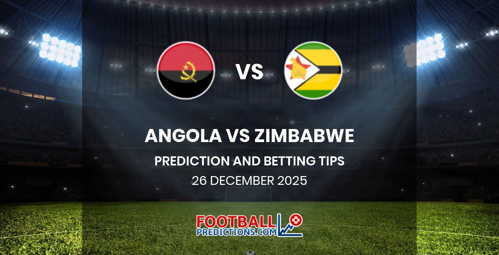 Angola vs Zimbabwe Prediction and Betting Tips 26 December 2025