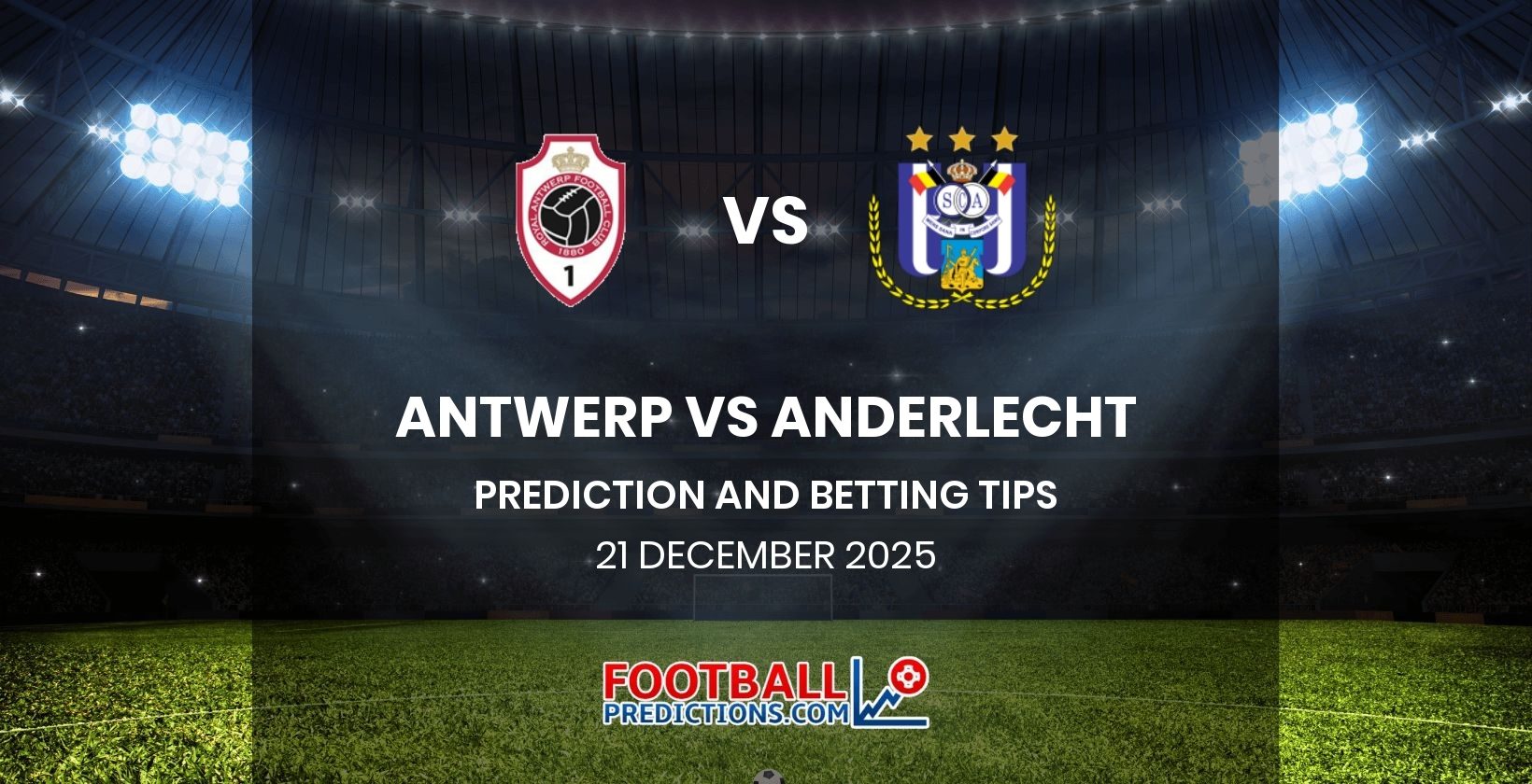 Antwerp vs Anderlecht Prediction and Betting Tips 21 December 2025