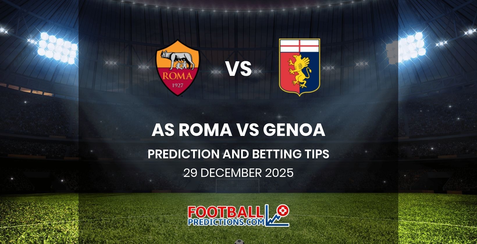 AS Roma vs Genoa Prediction and Betting Tips 29 December 2025