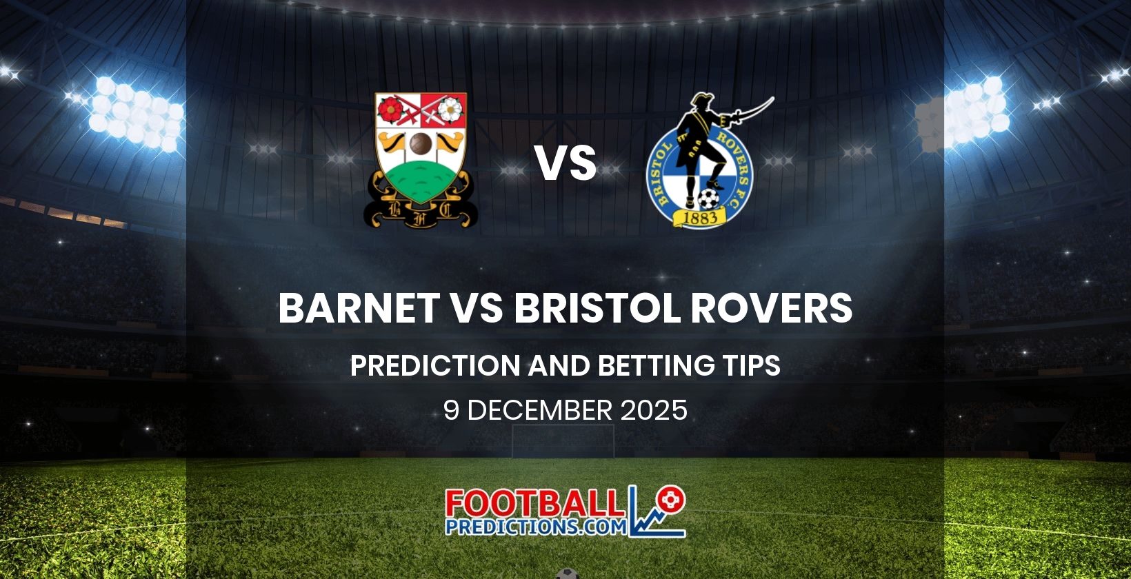 Barnet vs Bristol Rovers Prediction and Betting Tips 9 December 2025
