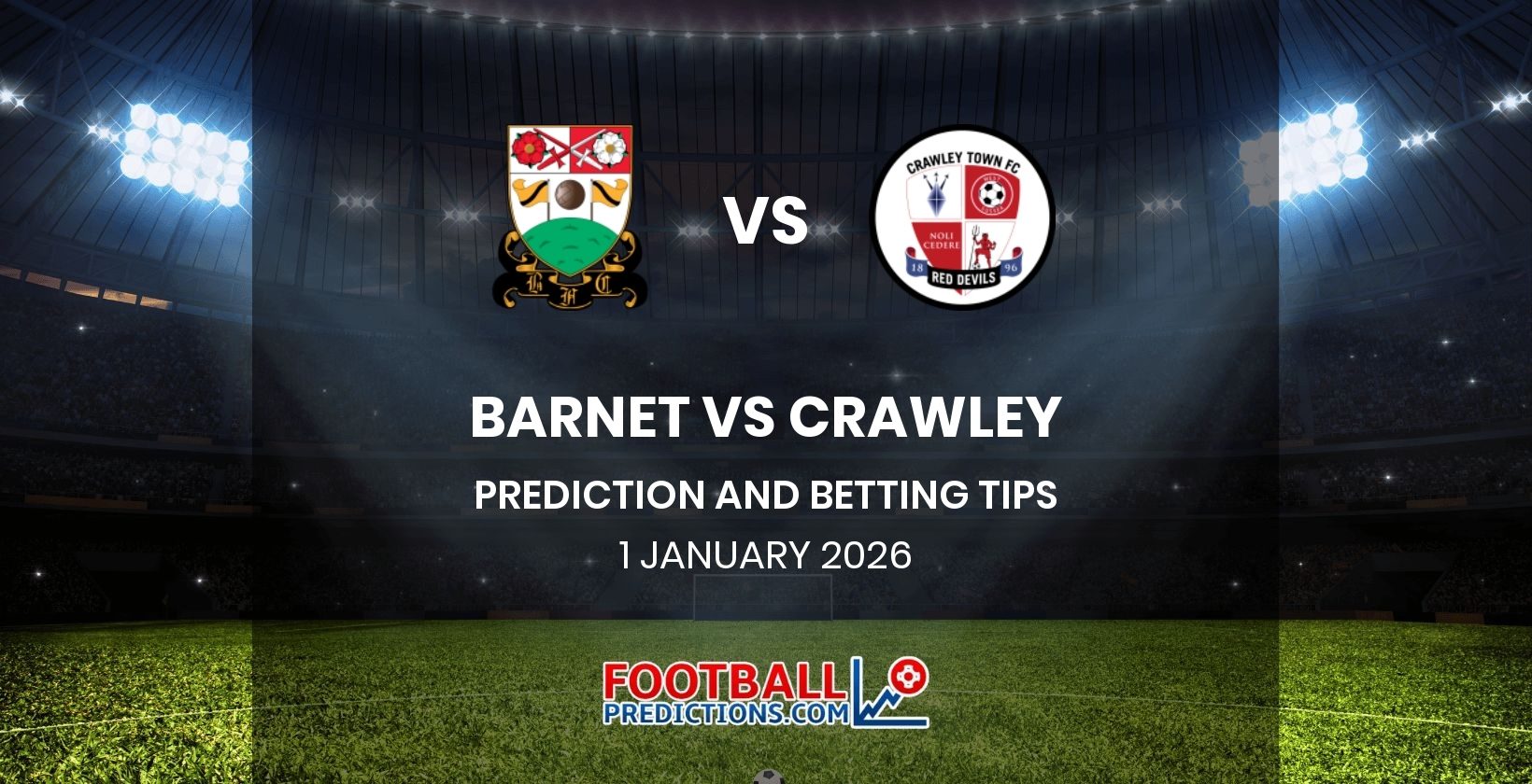Barnet vs Crawley Prediction and Betting Tips 1 January 2026