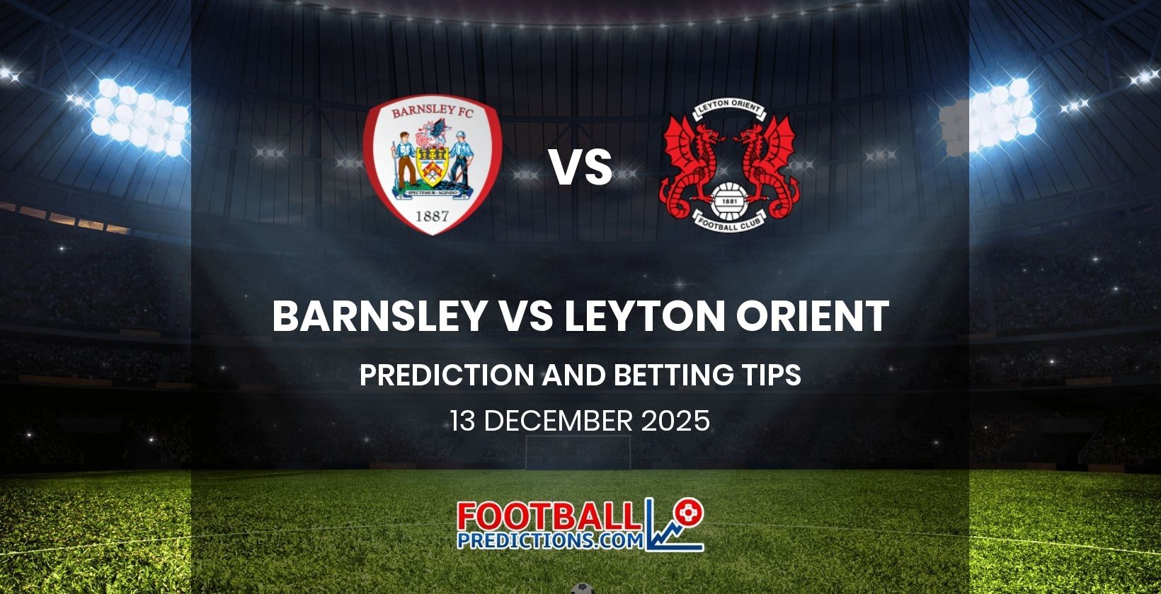 Barnsley vs Leyton Orient Prediction and Betting Tips 13 December 2025