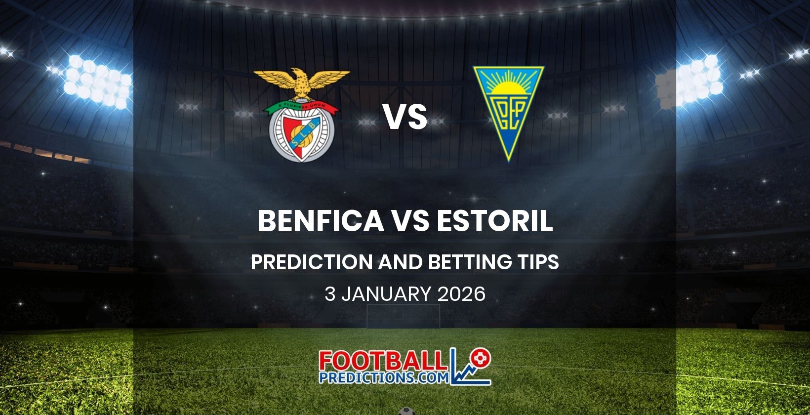 Benfica vs Estoril Prediction and Betting Tips 3 January 2026