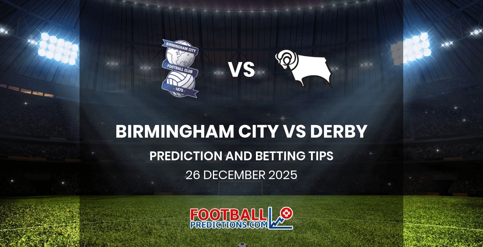 Birmingham City vs Derby Prediction and Betting Tips 26 December 2025