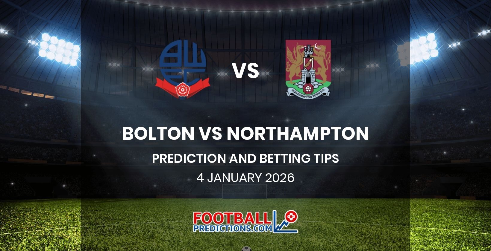 Bolton vs Northampton Prediction and Betting Tips 4 January 2026
