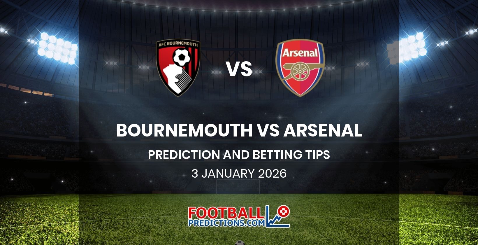 Bournemouth vs Arsenal Prediction and Betting Tips 3 January 2026