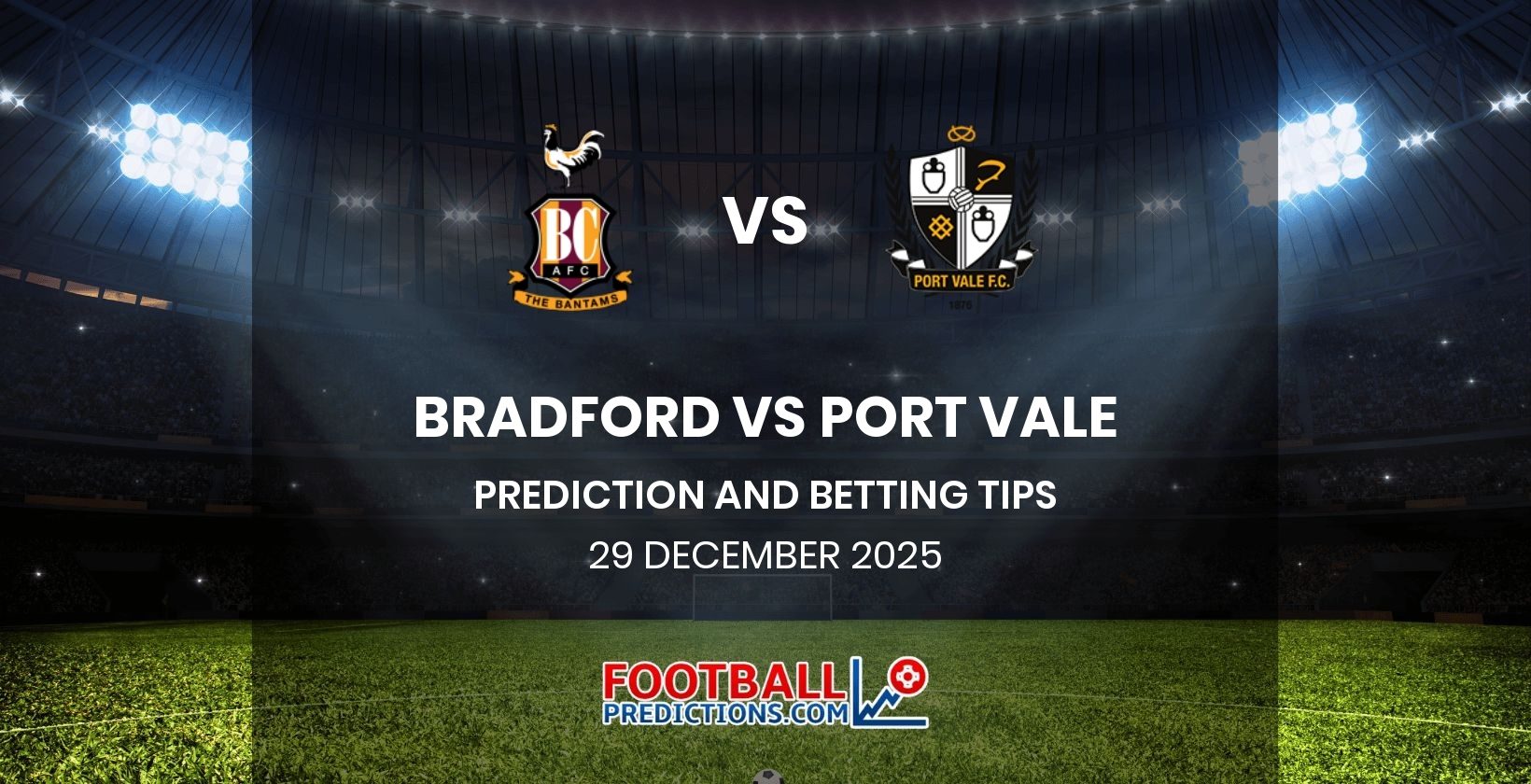 Bradford vs Port Vale Prediction and Betting Tips 29 December 2025