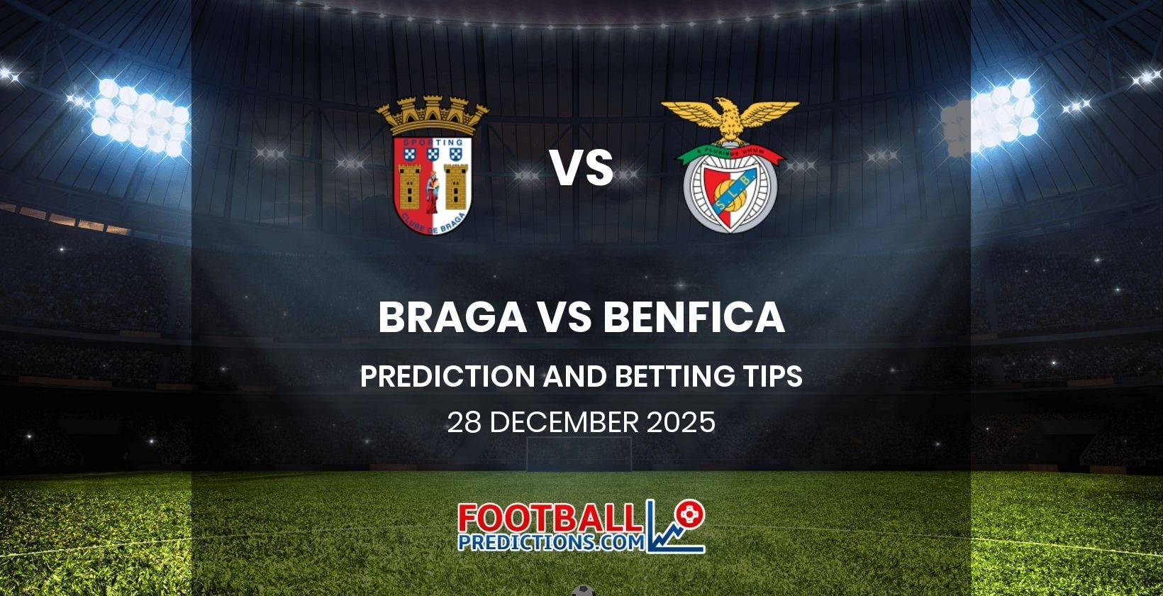 Braga vs Benfica Prediction and Betting Tips 28 December 2025