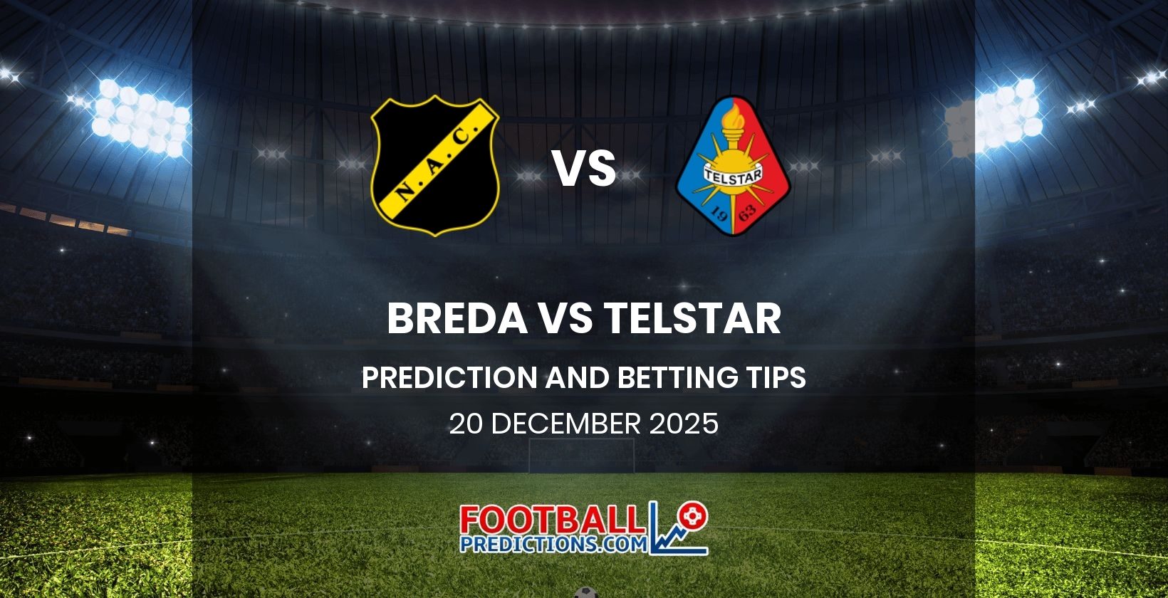 Breda vs Telstar Prediction and Betting Tips 20 December 2025