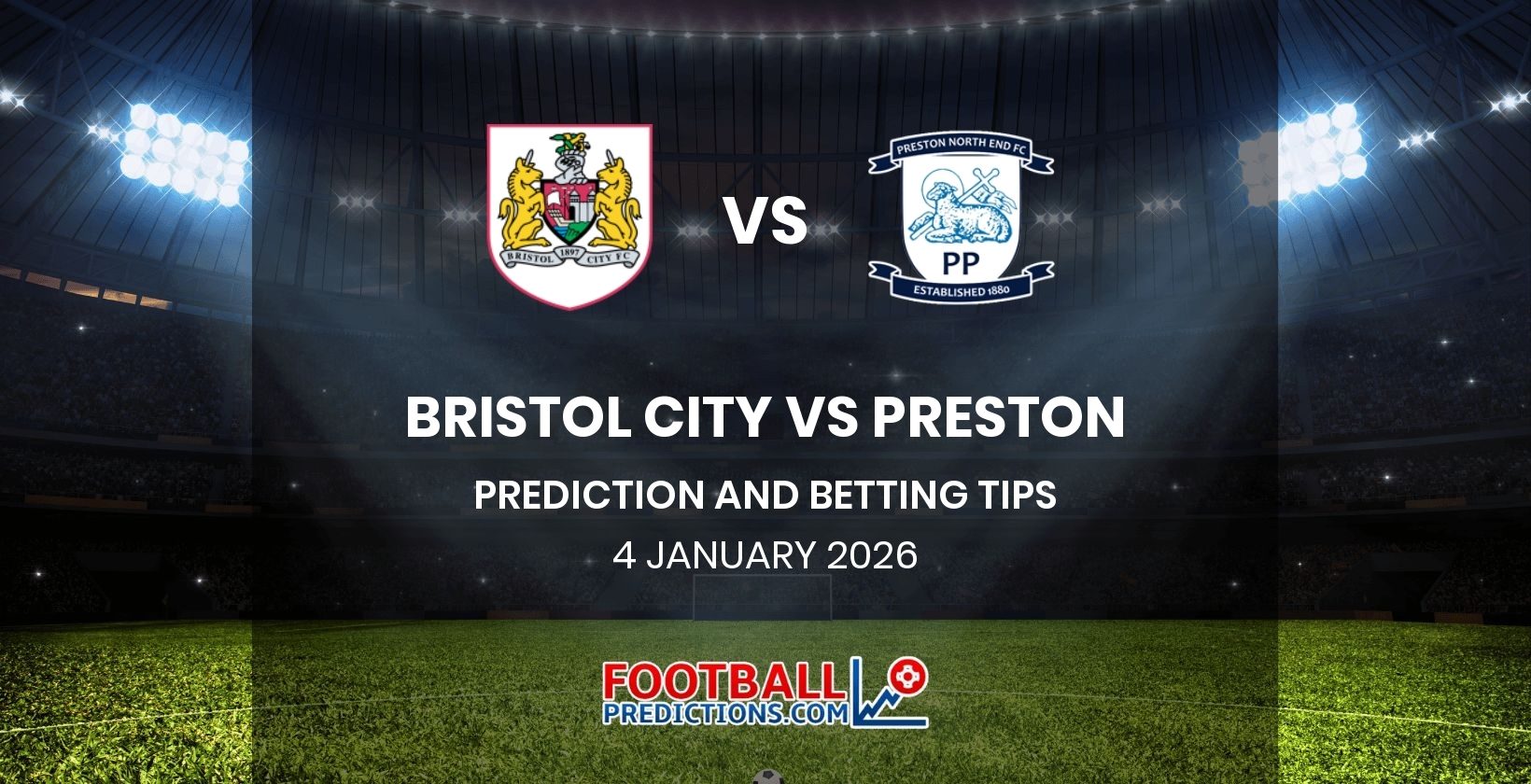 Bristol City vs Preston Prediction and Betting Tips 4 January 2026