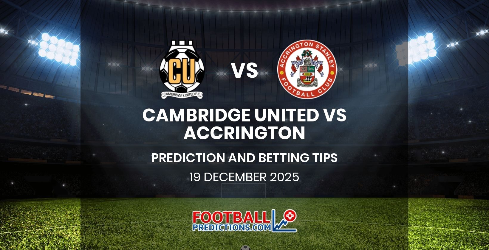 Cambridge United vs Accrington Prediction and Betting Tips 19 December 2025