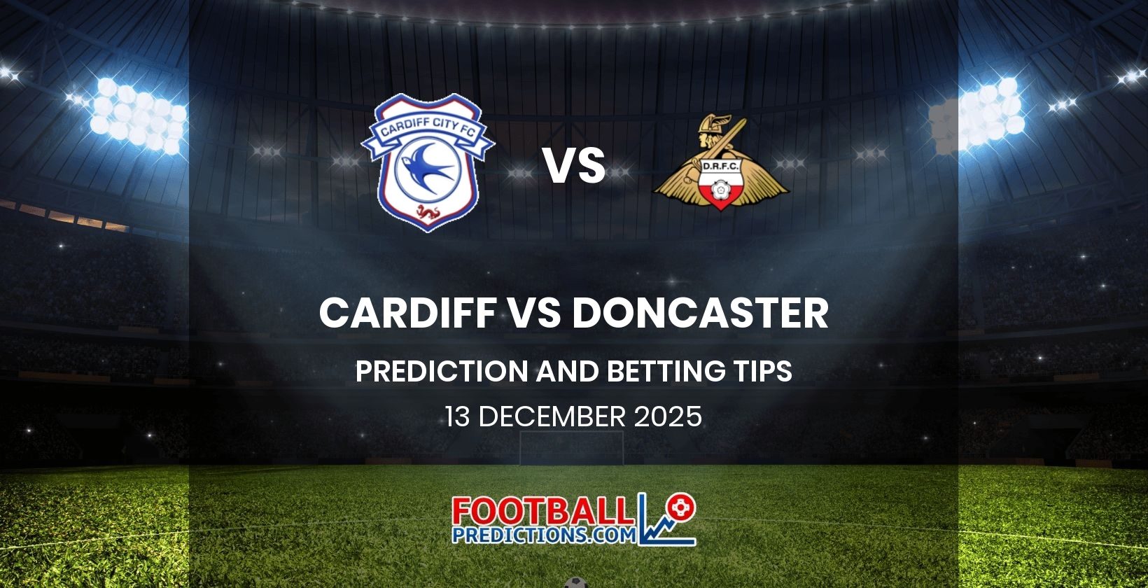 Cardiff vs Doncaster Prediction and Betting Tips 13 December 2025