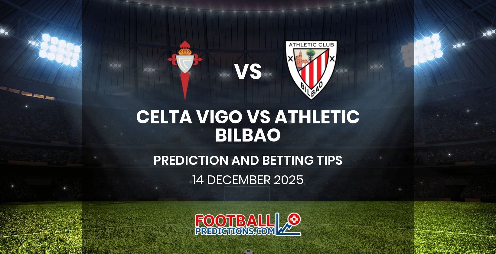 Celta Vigo vs Athletic Bilbao Prediction and Betting Tips 14 December 2025