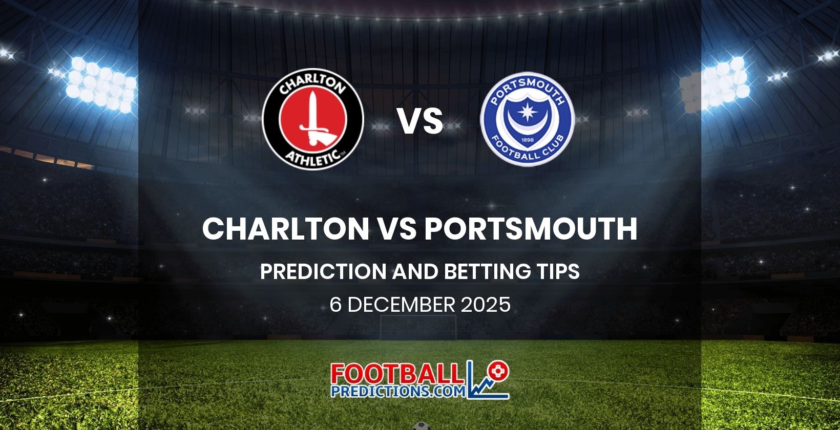 Charlton vs Portsmouth Prediction and Betting Tips 6 December 2025