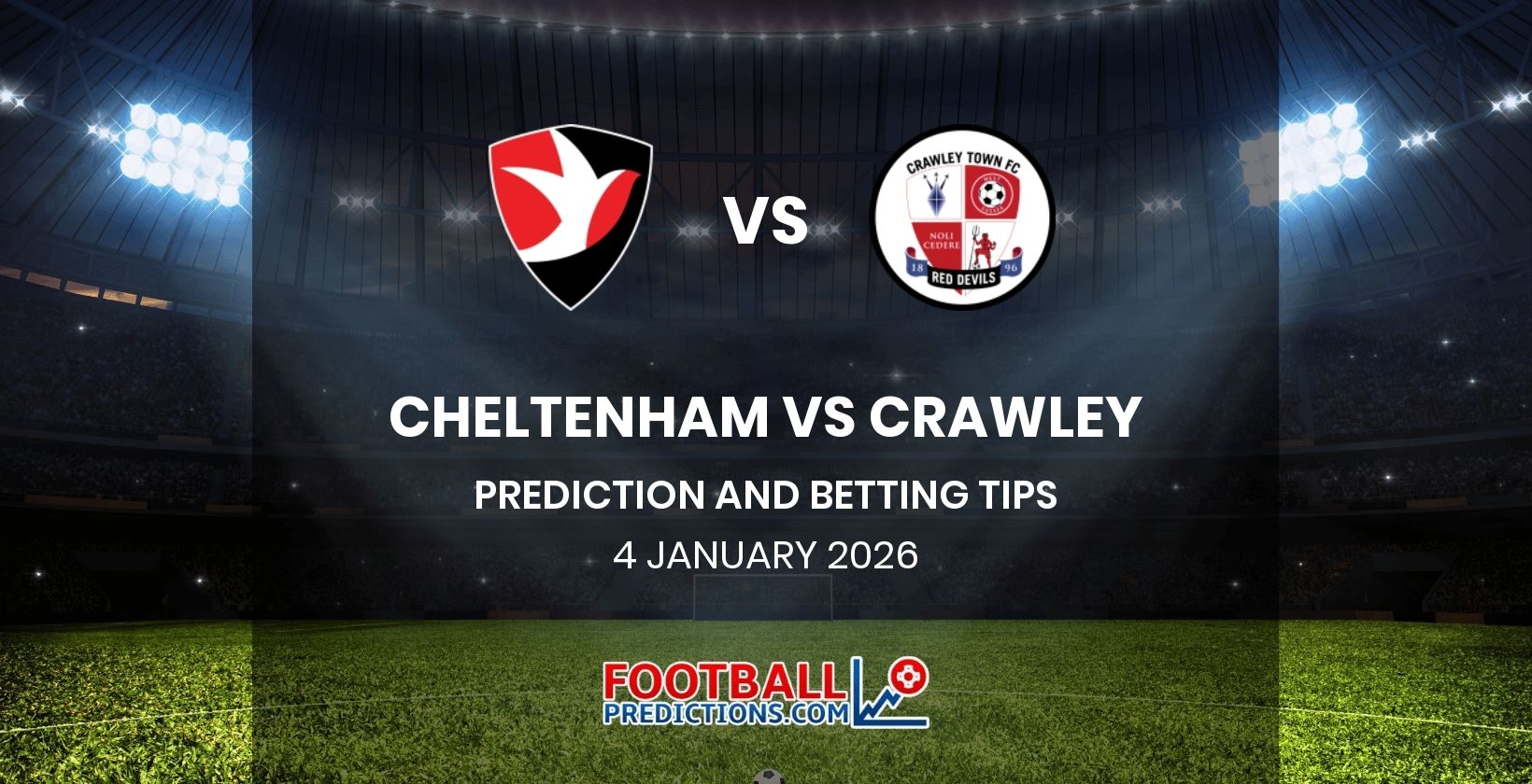 Cheltenham vs Crawley Prediction and Betting Tips 4 January 2026