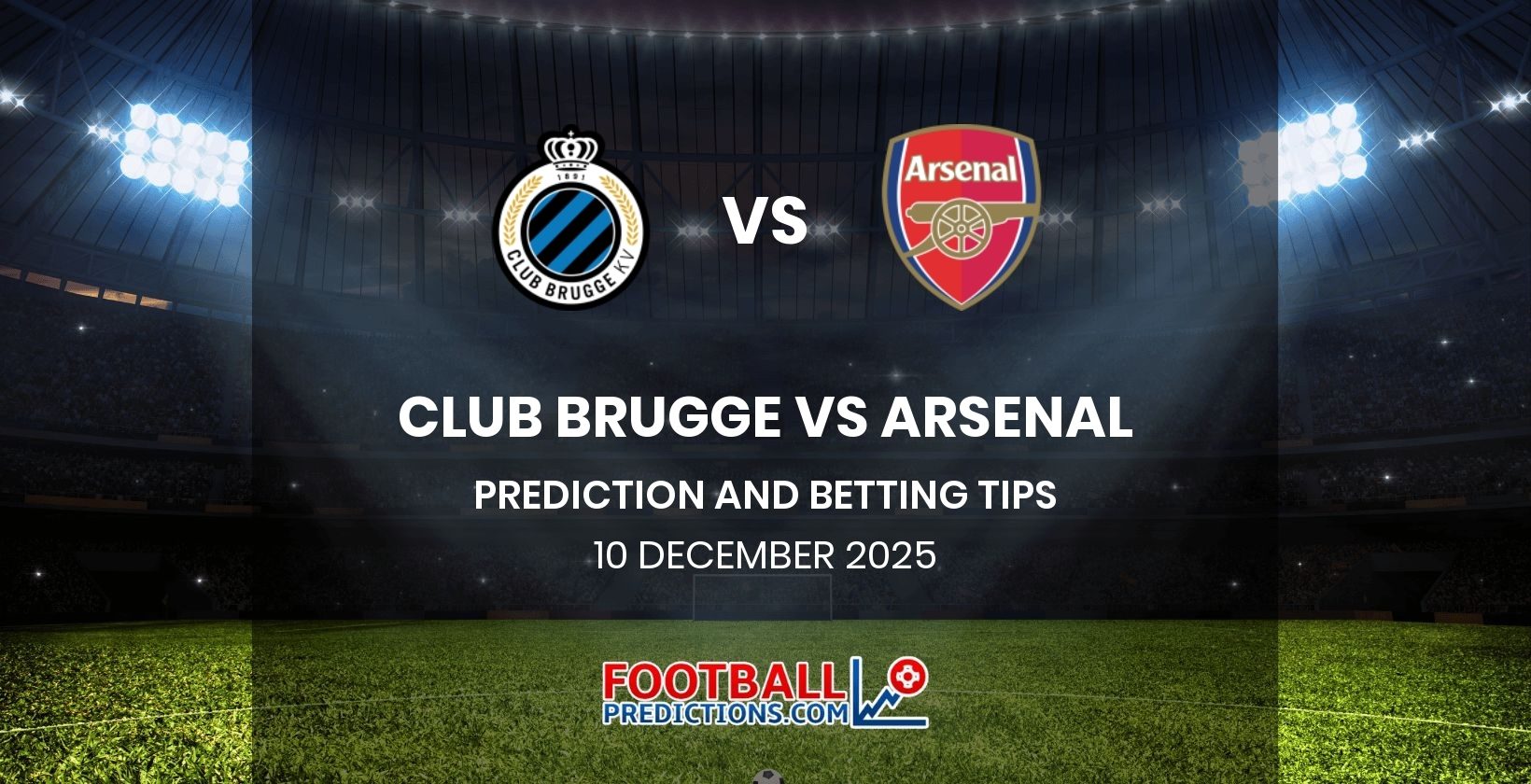 Club Brugge vs Arsenal Prediction and Betting Tips 10 December 2025