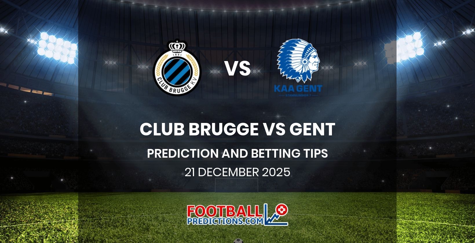 Club Brugge vs Gent Prediction and Betting Tips 21 December 2025
