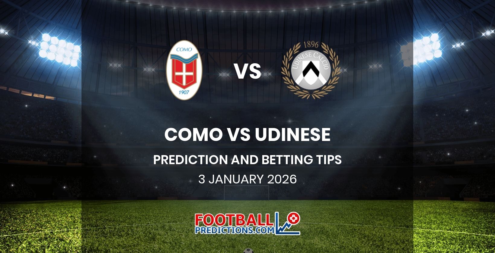 Como vs Udinese Prediction and Betting Tips 3 January 2026