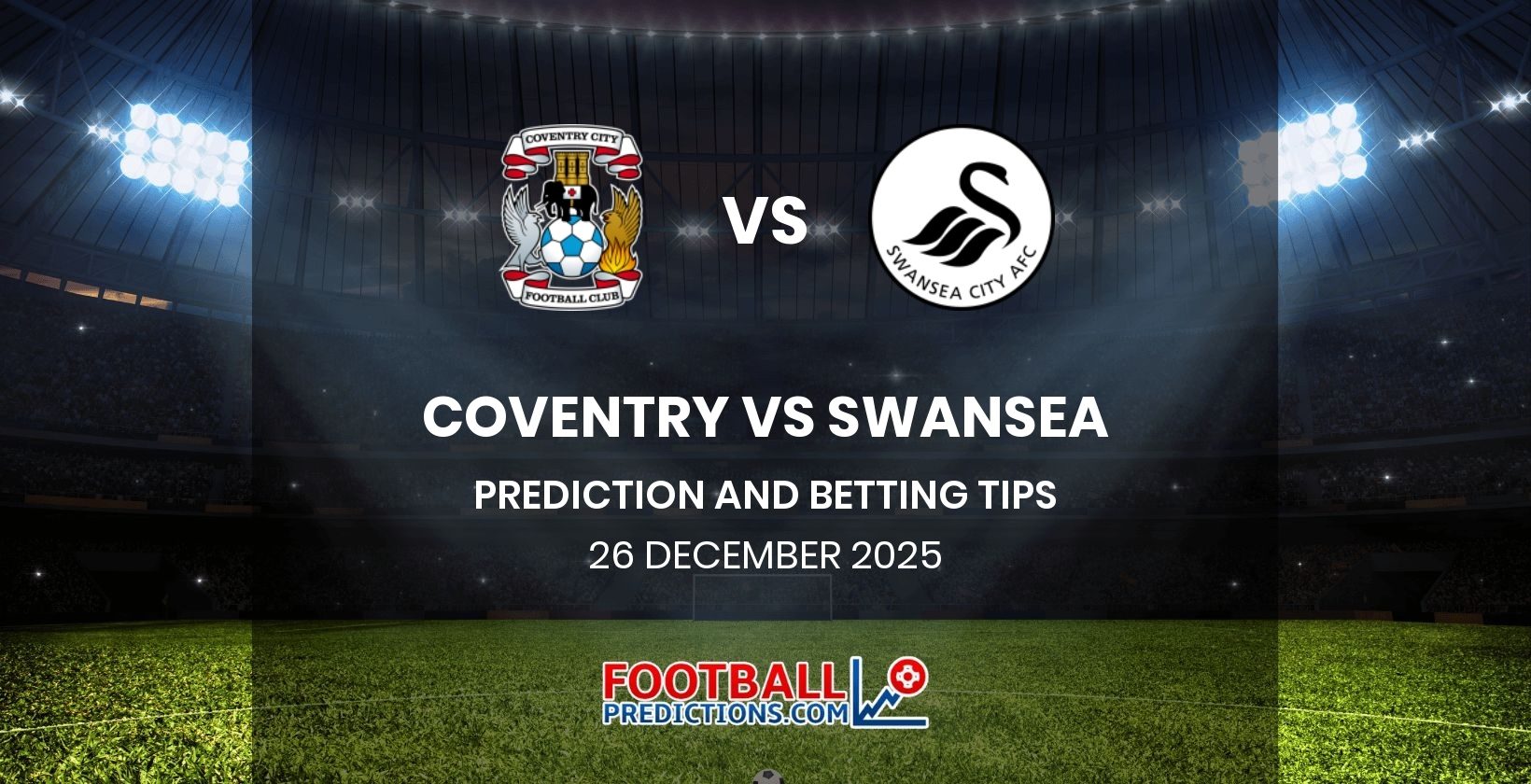 Coventry vs Swansea Prediction and Betting Tips 26 December 2025