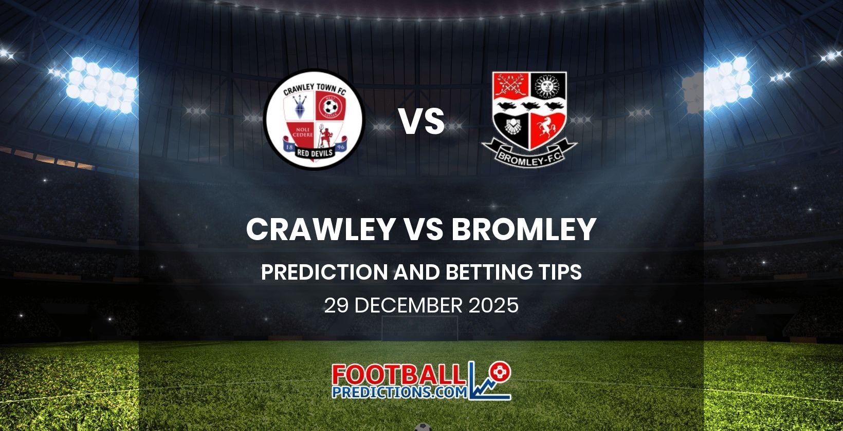 Crawley vs Bromley Prediction and Betting Tips 29 December 2025