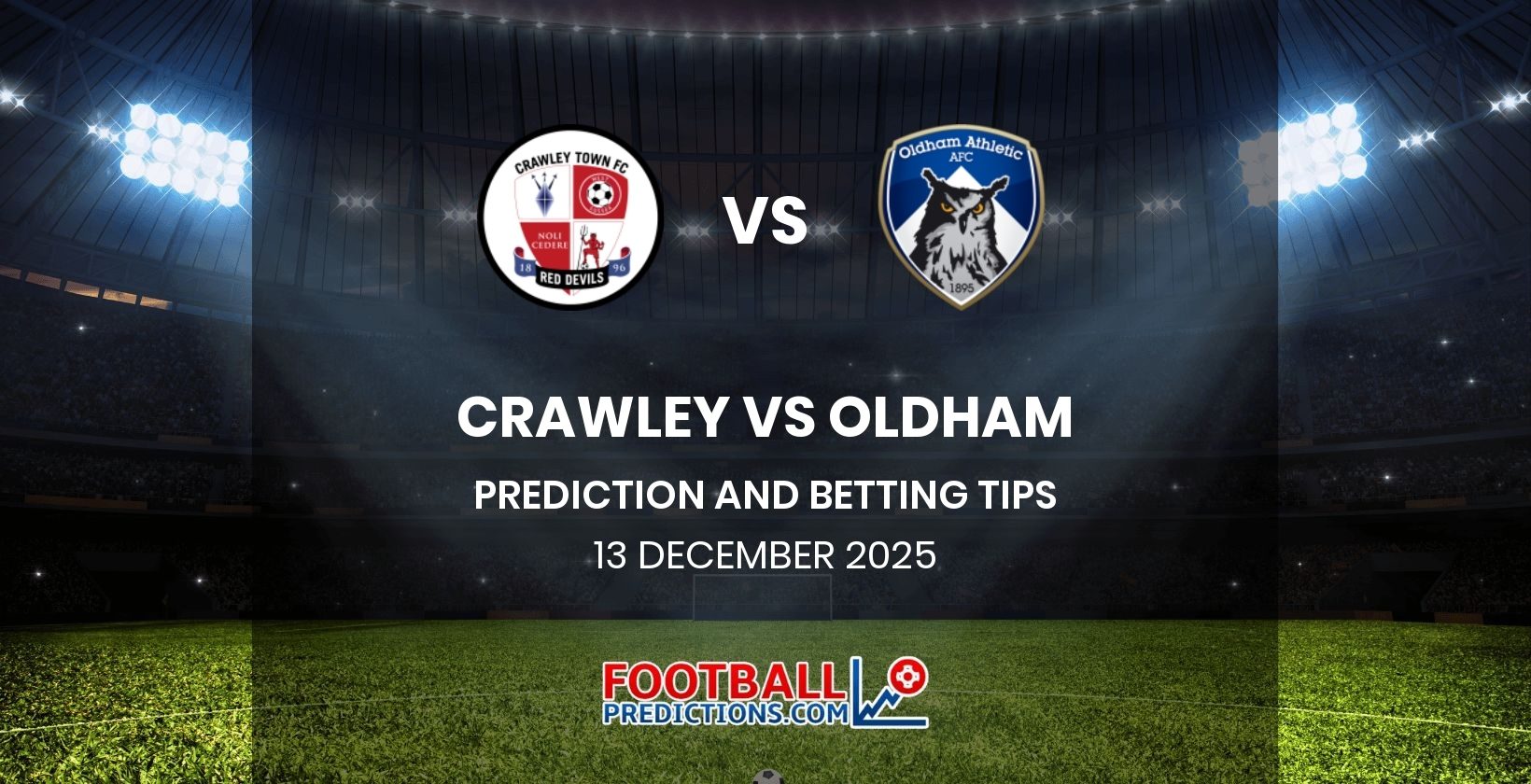 Crawley vs Oldham Prediction and Betting Tips 13 December 2025