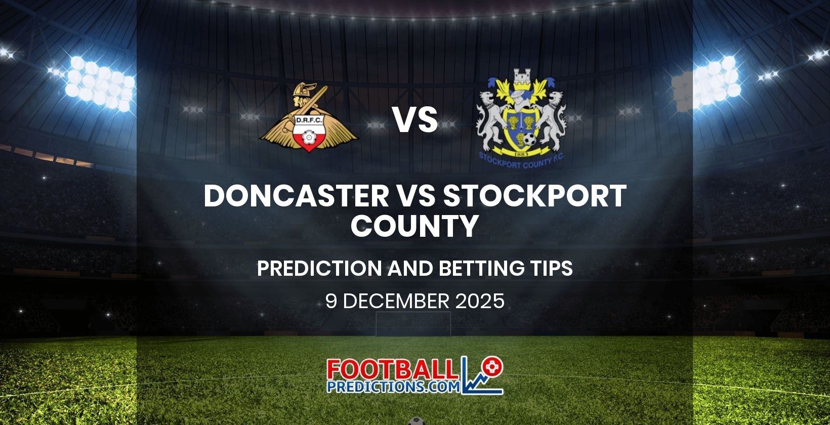 Doncaster vs Stockport County Prediction and Betting Tips 9 December 2025