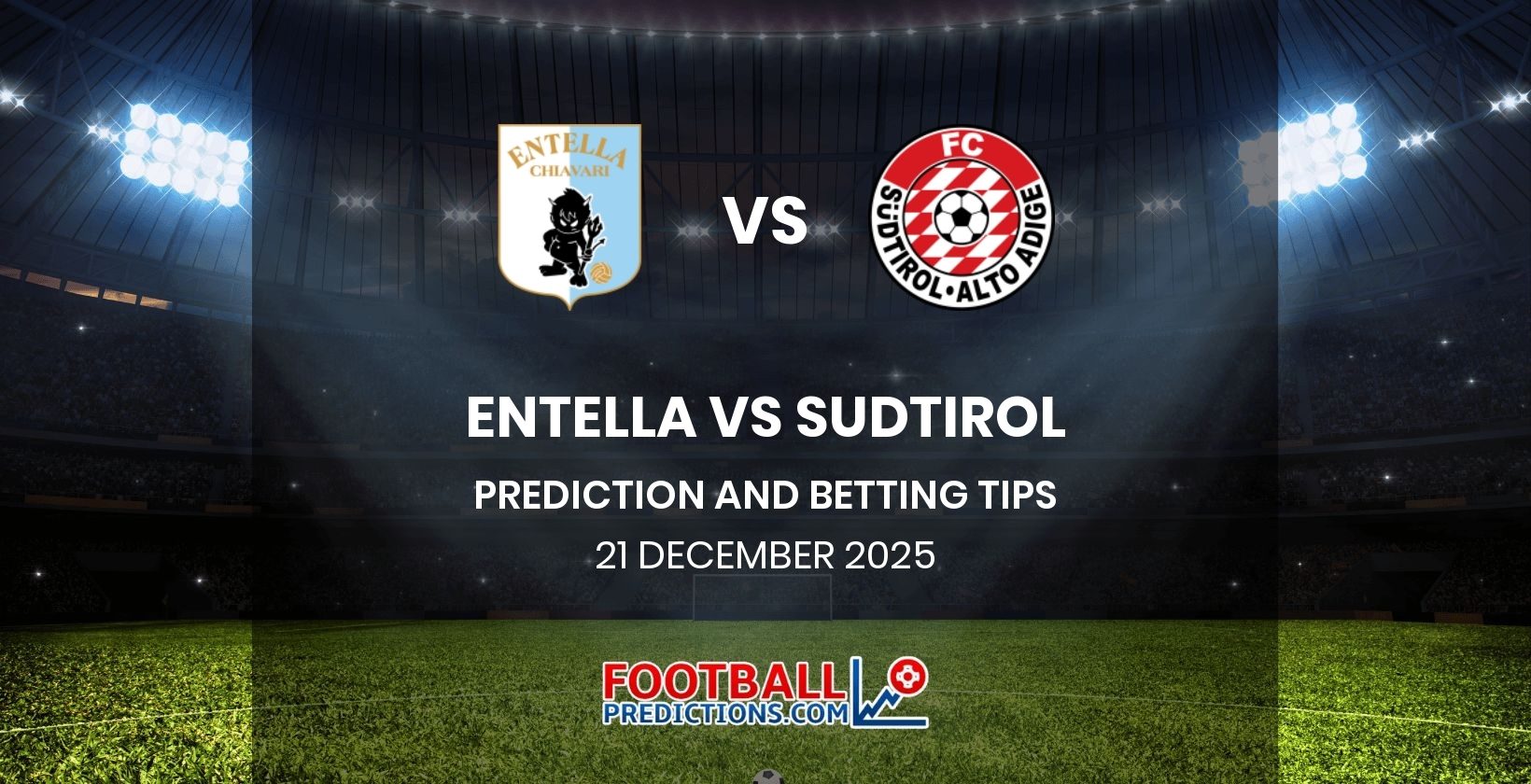 Entella vs Sudtirol Prediction and Betting Tips 21 December 2025