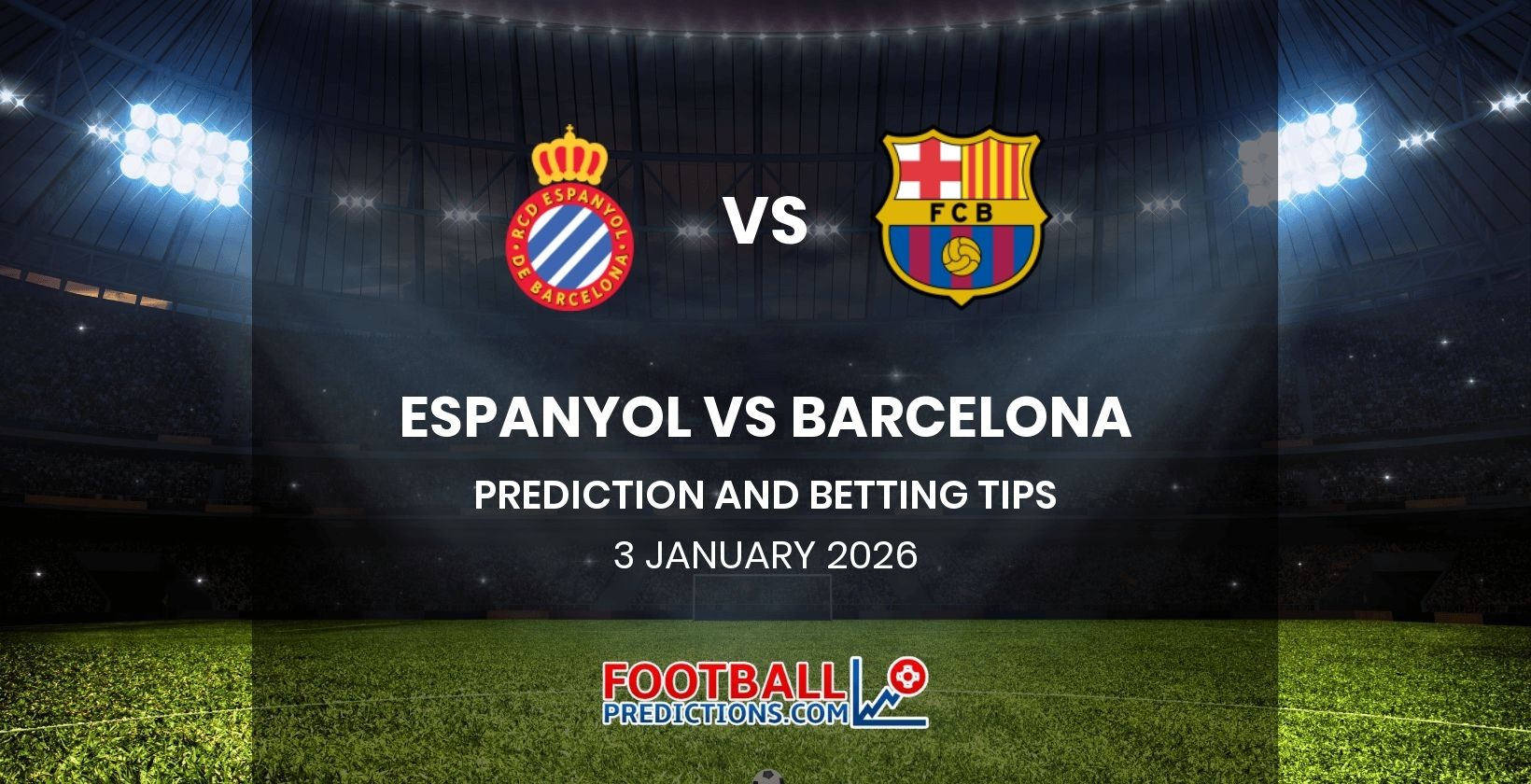 Espanyol vs Barcelona Prediction and Betting Tips 3 January 2026