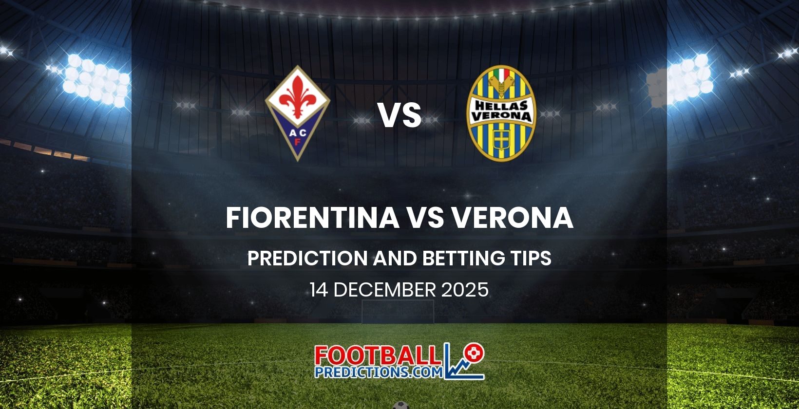 Fiorentina vs Verona Prediction and Betting Tips 14 December 2025
