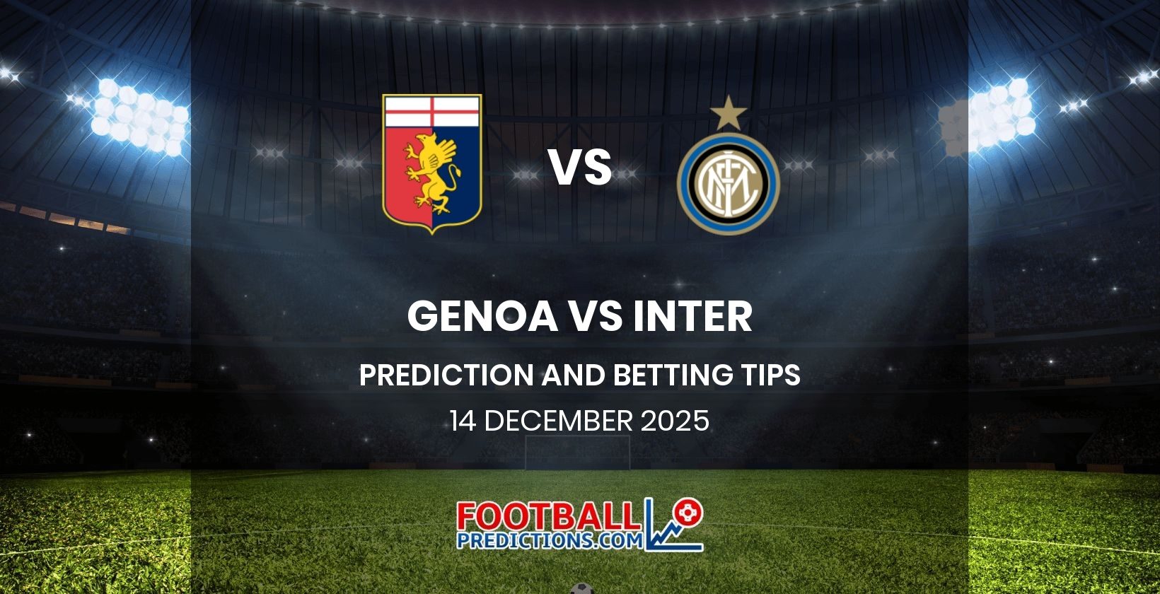 Genoa vs Inter Prediction and Betting Tips 14 December 2025
