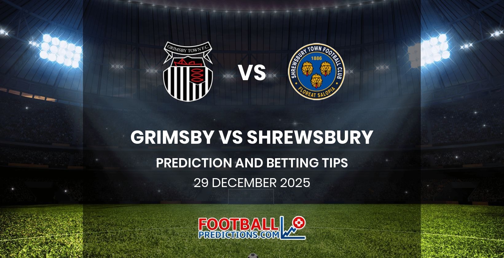 Grimsby vs Shrewsbury Prediction and Betting Tips 29 December 2025