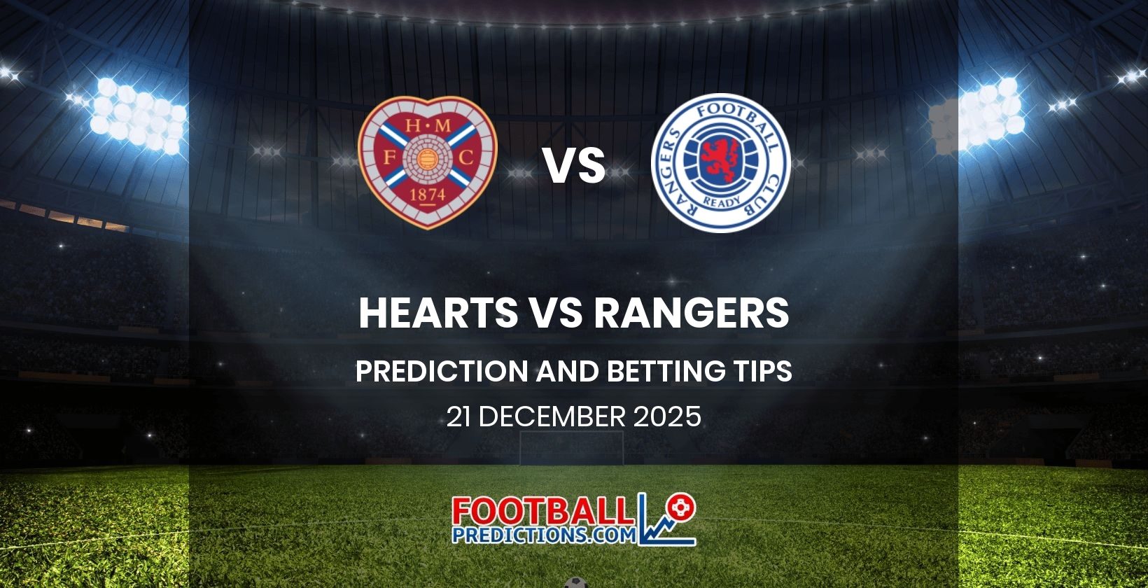 Hearts vs Rangers Prediction and Betting Tips 21 December 2025