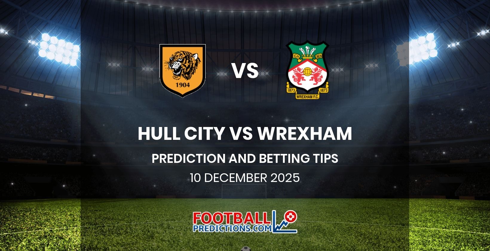 Hull City vs Wrexham Prediction and Betting Tips 10 December 2025