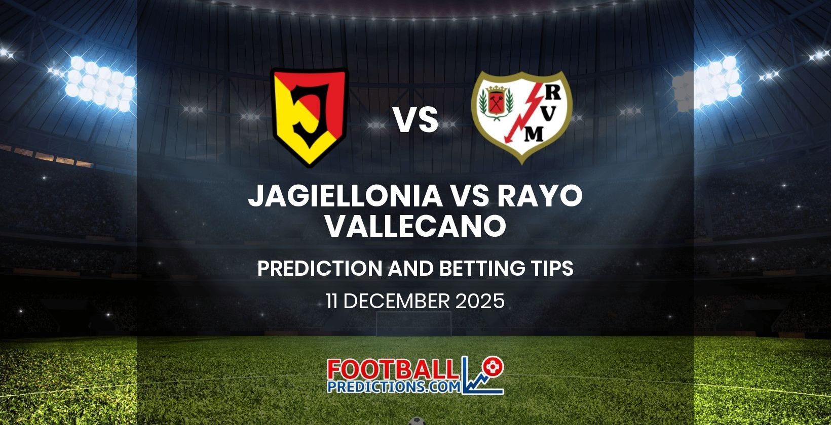 Jagiellonia vs Rayo Vallecano Prediction and Betting Tips 11 December 2025