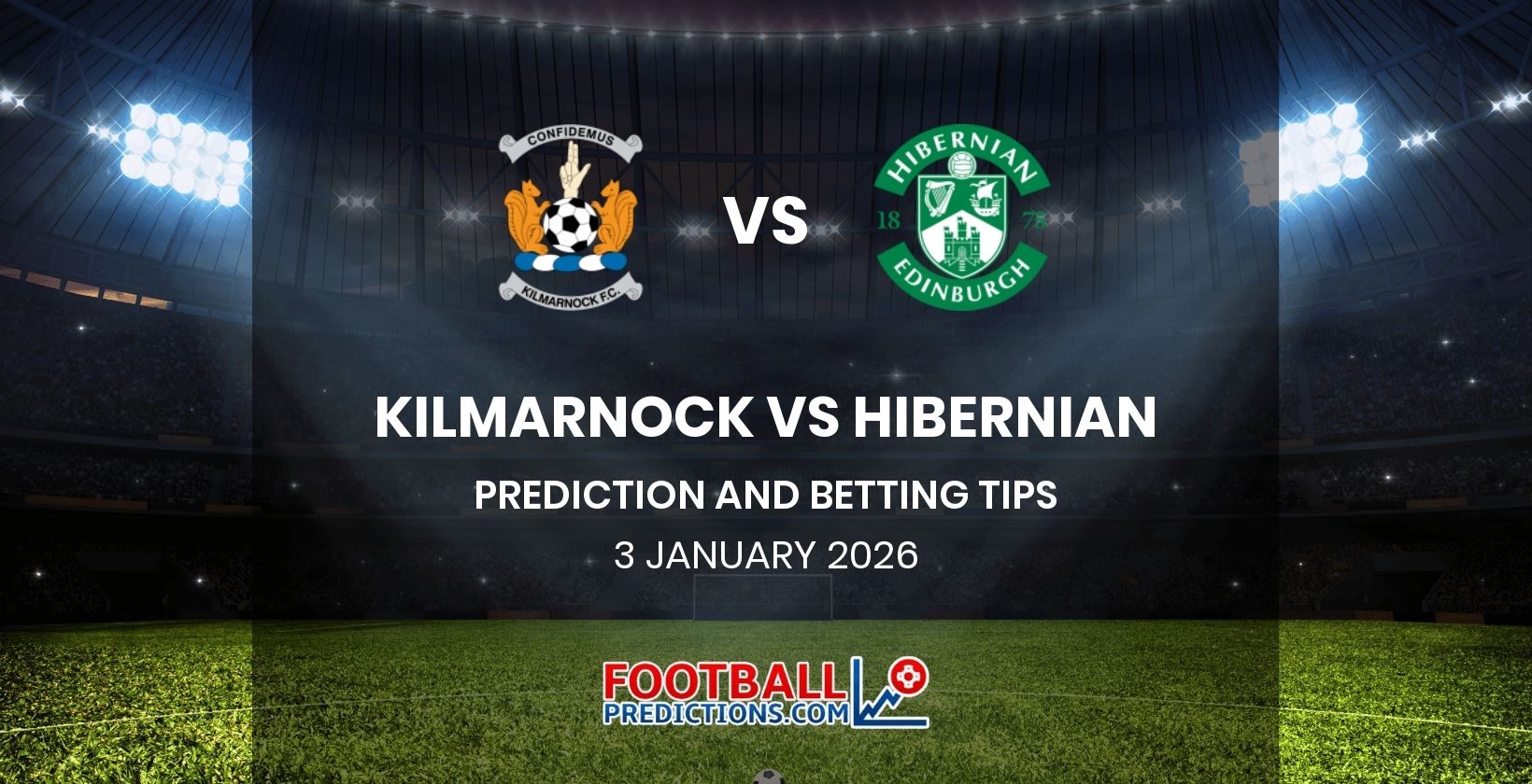 Kilmarnock vs Hibernian Prediction and Betting Tips 3 January 2026