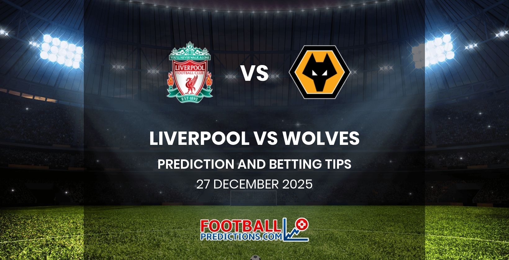 Liverpool vs Wolves Prediction and Betting Tips 27 December 2025