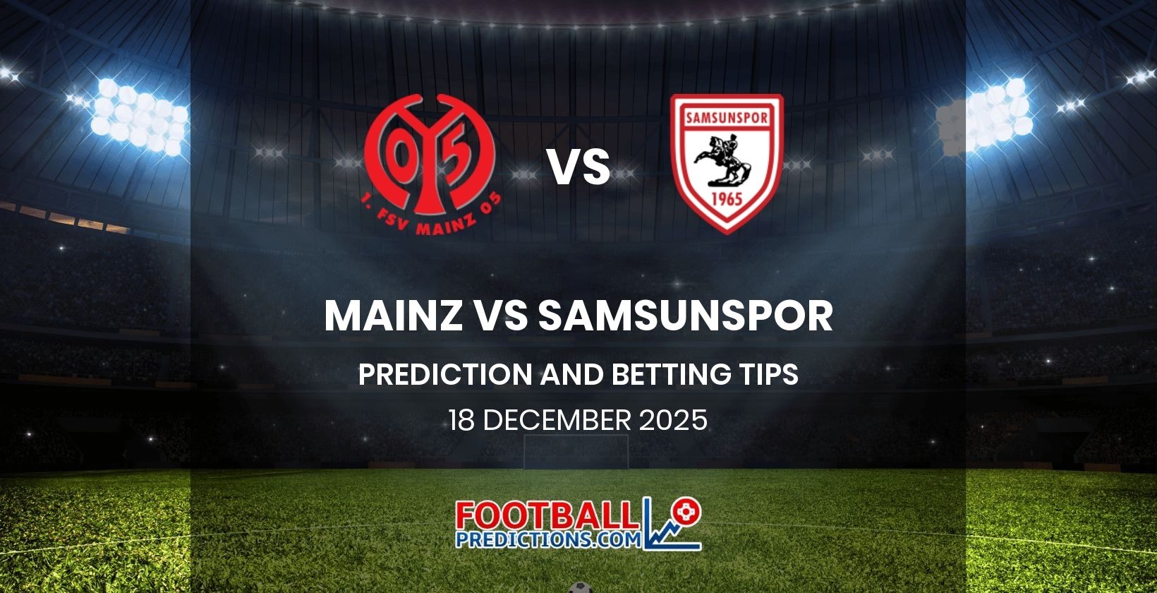 Mainz vs Samsunspor Prediction and Betting Tips 18 December 2025