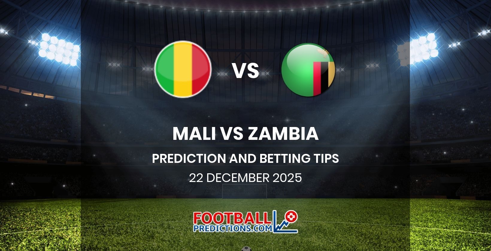 Mali vs Zambia Prediction and Betting Tips 22 December 2025