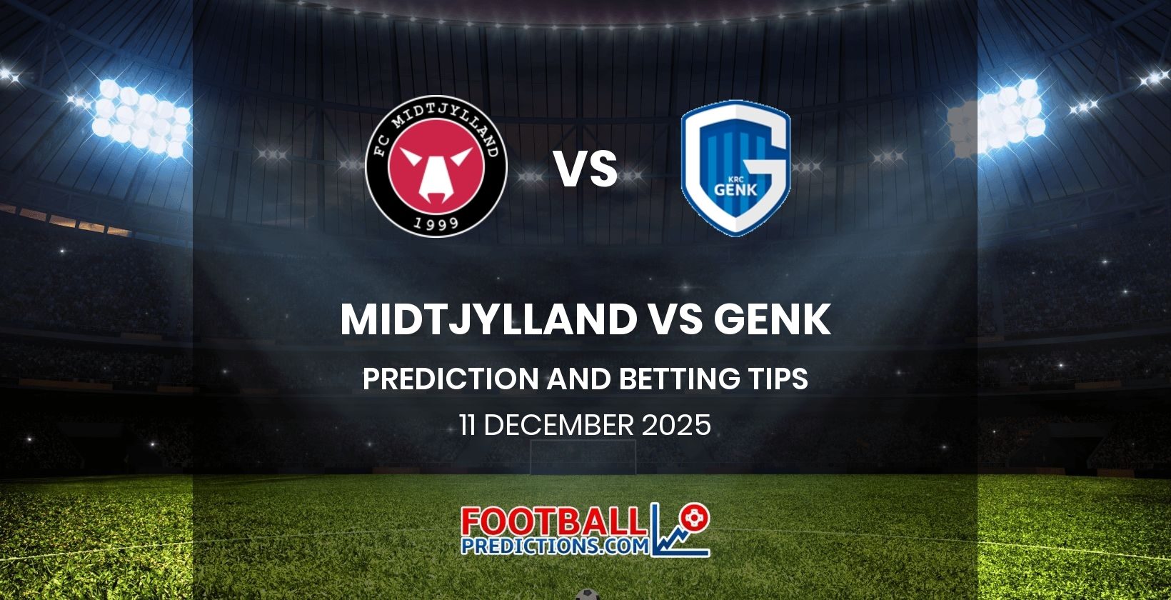 Midtjylland vs Genk Prediction and Betting Tips 11 December 2025