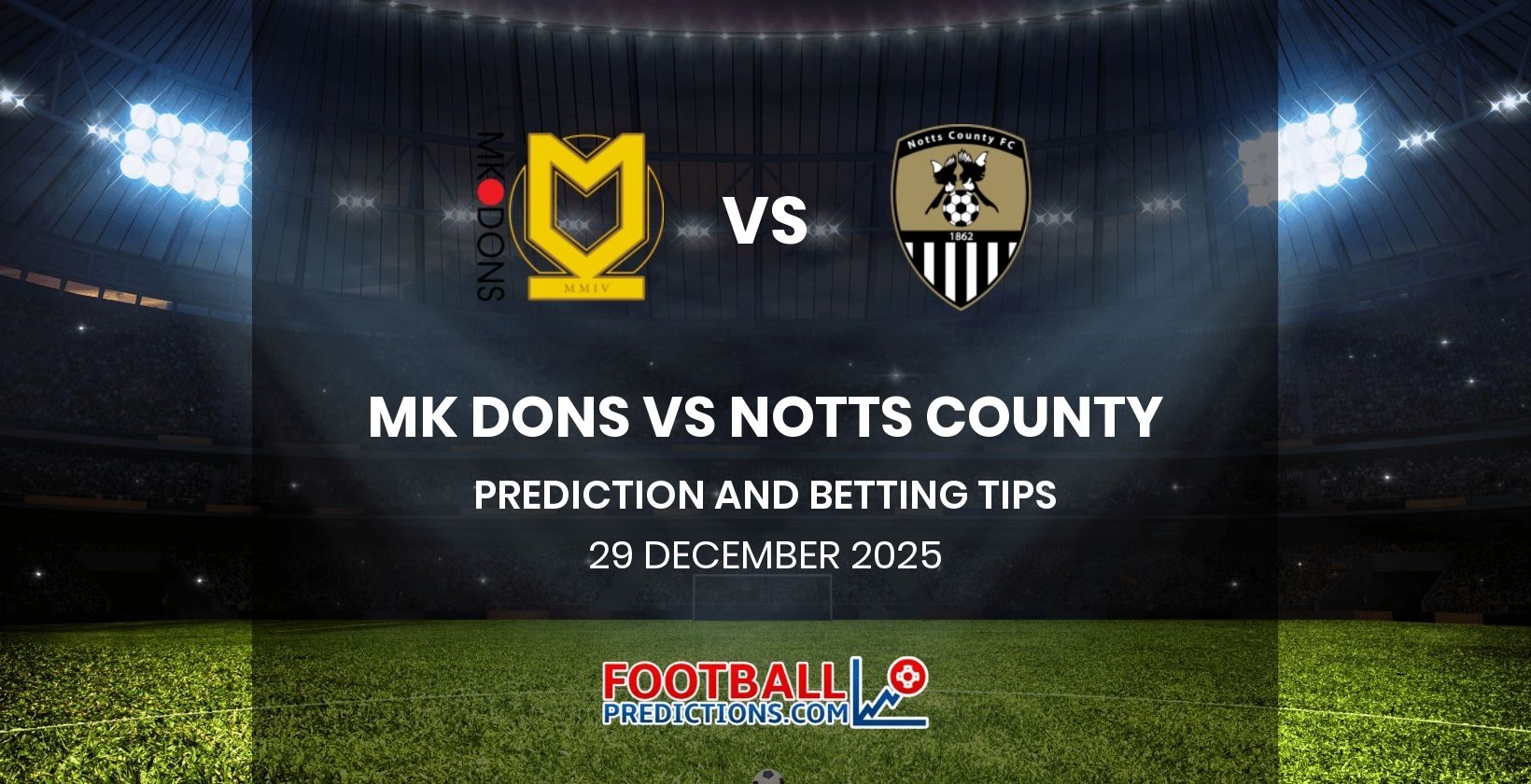 MK Dons vs Notts County Prediction and Betting Tips 29 December 2025