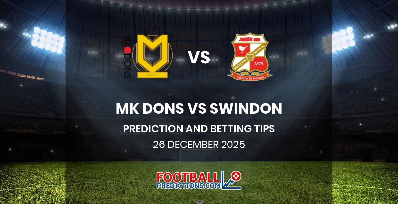 MK Dons vs Swindon Prediction and Betting Tips 26 December 2025
